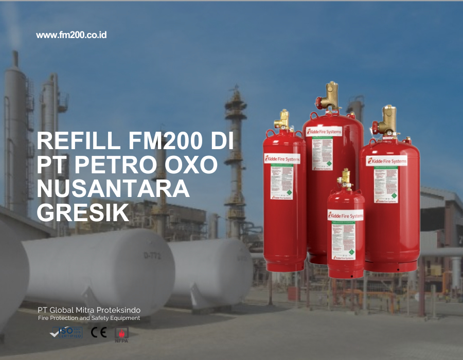 Refill FM200 di PT Petro Oxo Nusantara, Gresik